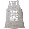 Some Of Us Grew Up Playing With Tractors The Lucky Ones Still Do Racerback Tank
