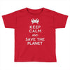 save the planet (2) Toddler T-shirt
