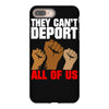 they cant deport all of us iPhone 8 Plus
