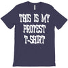 My First Protest T-Shirt T-Shirt