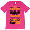 My Daughter Super Awesome Dad T-Shirt