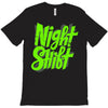 night shift T-Shirt