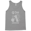 it's 7am somewhere Tank Top