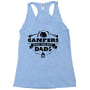 Campers Make the Best Dads Racerback Tank