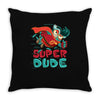 super dude Throw Pillow