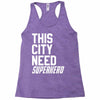 this city need superhero Racerback Tank