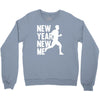 new year, new me running fitness Crewneck Sweatshirt