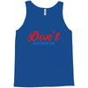 Don't Bother Me Tank Top