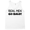 real men go bald Tank Top