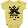 Queens Are Born In March Baby Onesie