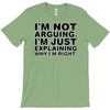 i'm not arguing T-Shirt