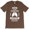 I am a Lung Cancer Survivor - What's Your Superpower? T-Shirt