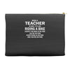 being a teacher is easy Accessory Pouches