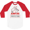 always use protection 3/4 Sleeve Shirt