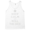 keep calm and roll the dice Tank Top