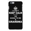 ....i am going to be a Grandma iPhone 6/6s Plus Case