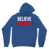 believe women Unisex Hoodie