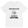 Never Trust An Atom V-Neck Tee