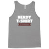 nerdy shirt Tank Top