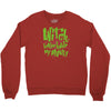 witch better have my money Crewneck Sweatshirt