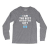 I Am The Best Mother's Day Gift Ever Boy Long Sleeve Shirts