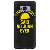 i hate tacos said no juan funny Samsung Galaxy S8 Plus Case
