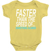 faster than the speed of something slower Baby Bodysuit
