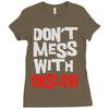 don't mess with onslow Ladies Fitted T-Shirt