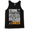 Strong Independent Motivated Cancer Tank Top