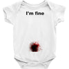 i'm fine gunshot Baby Onesie