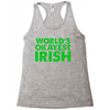 world's okayest irish Racerback Tank