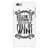 killing it crushing it and full of win iPhone 6 Plus/6s Plus Case