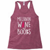 melanin wine and books Racerback Tank
