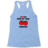 from my head tomatoes Racerback Tank