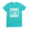 straight outta excuses Ladies Fitted T-Shirt