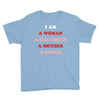 i Am A Woman A Daughter A Mother A Sister Youth Tee
