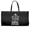 You Cant Scare Me I am Biker Father Weekender Totes