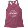 bluegrass everything else is just noise. Racerback Tank