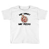 mo money mo pizzas 1 Toddler T-shirt
