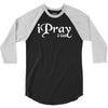 i pray 2 god 3/4 Sleeve Shirt