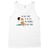 the best time of my life Tank Top