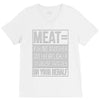 meat= paying another motherfucker V-Neck Tee