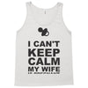 i can't keep calm my wife is pregnant Tank Top