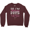 So I'm Stealing His Last Name Crewneck Sweatshirt