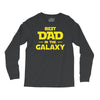 Best Dad in the Galaxy Long Sleeve Shirts
