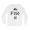 mr fix it handy man Long Sleeve Shirts