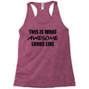 this is what awesome looks like Racerback Tank