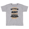 Super Cool Aunt Of A Freaking Awesome Nephew Toddler T-shirt
