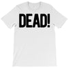dead T-Shirt