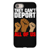they cant deport all of us iPhone 8